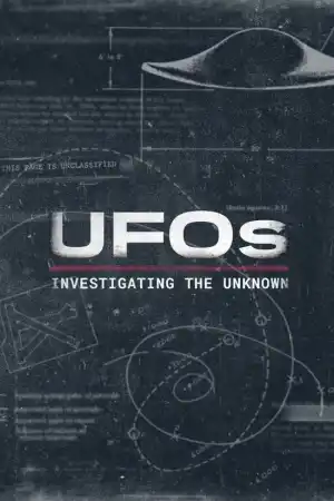 UFOs: Investigating the Unknown S02E01