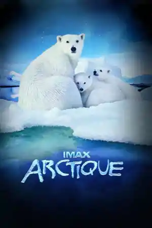IMAX - To the Arctic