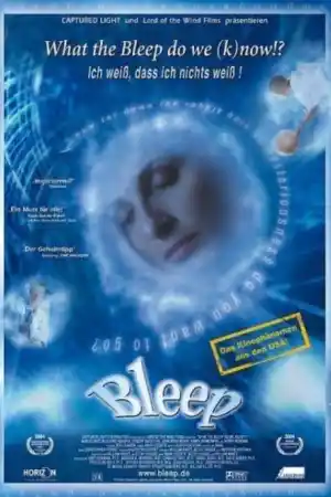 What The Bleep Do We Know?