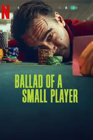 Ballad of a Small Player