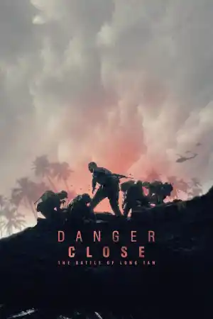 Danger Close: The Battle of Long Tan / Danger Close