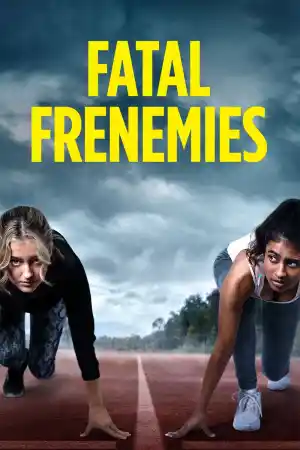 Fatal Frenemies / Tracking A Killer