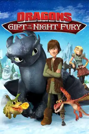 Dragons : Gift of the Night Fury
