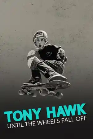 Tony Hawk: Until the Wheels Fall Off