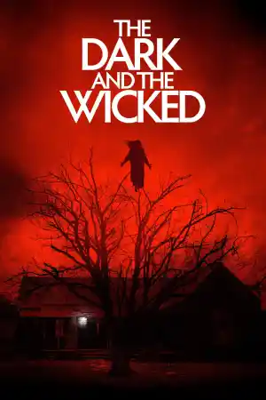 The Dark and the Wicked