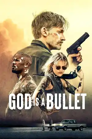 God Is a Bullet