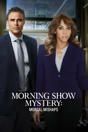 Morning Show Mystery: Mortal Mishaps