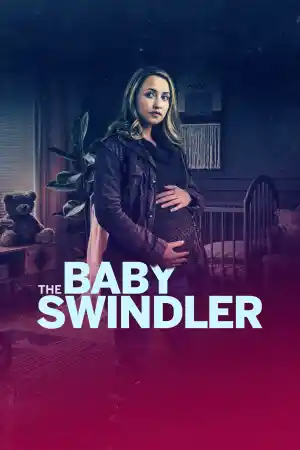 A Deadly Surrogacy / The Baby Swindler