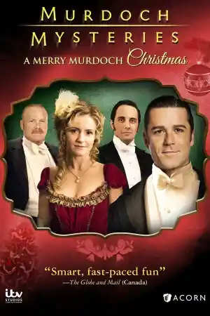 Murdoch Mysteries: A Merry Murdoch Christmas